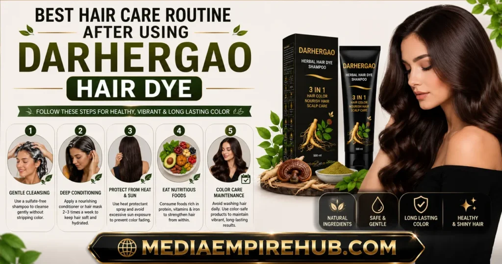 Best Hair Care Routine After Using Darhergao Hair Dye