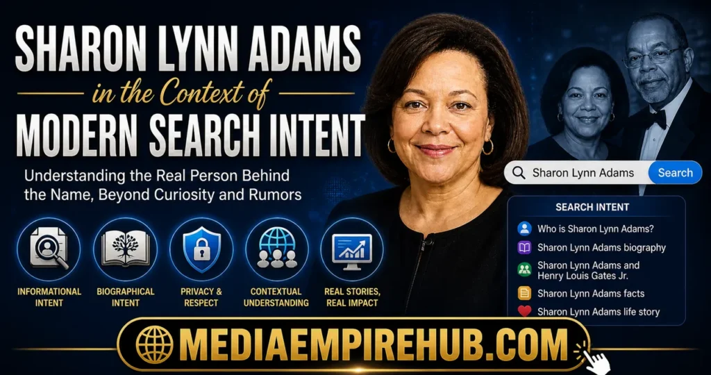 Sharon Lynn Adams in the Context of Modern Search Intent